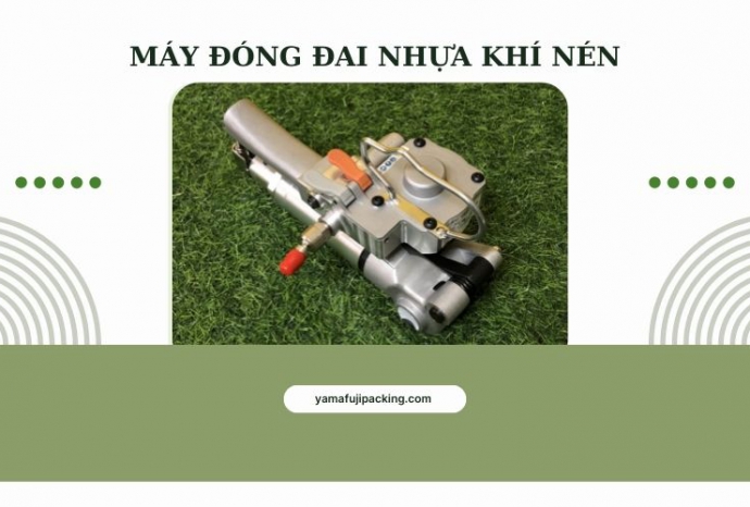 Máy Đóng Đai Nhựa Khí Nén: Tìm Hiểu Và Lợi Ích