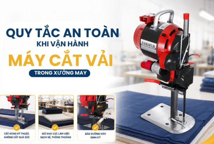 Quy tắc an toàn khi vận hành máy cắt vải trong xưởng may