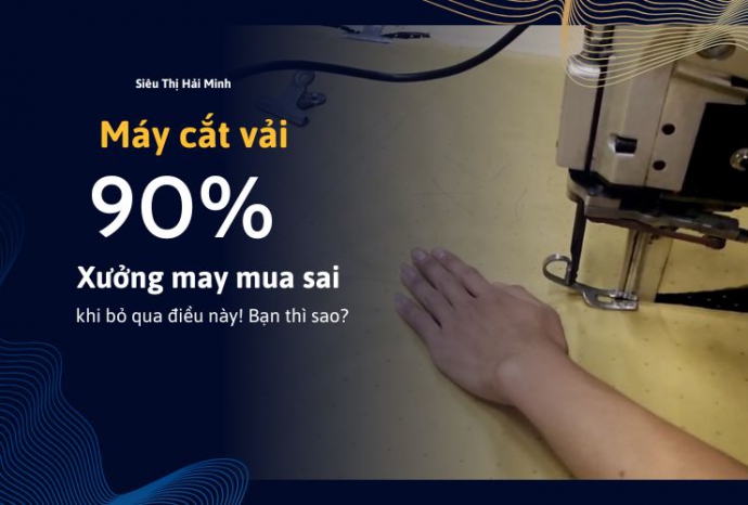 90% xưởng may mua sai máy cắt vải vì bỏ qua điều này! Bạn thì sao?