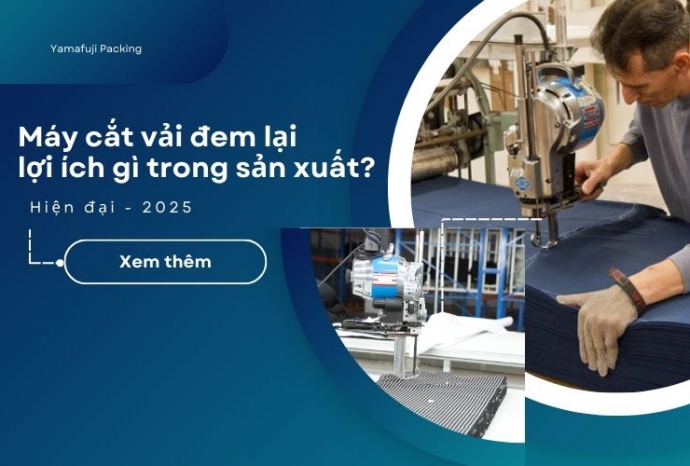 Máy cắt vải đem lại lợi ích gì trong sản xuất?