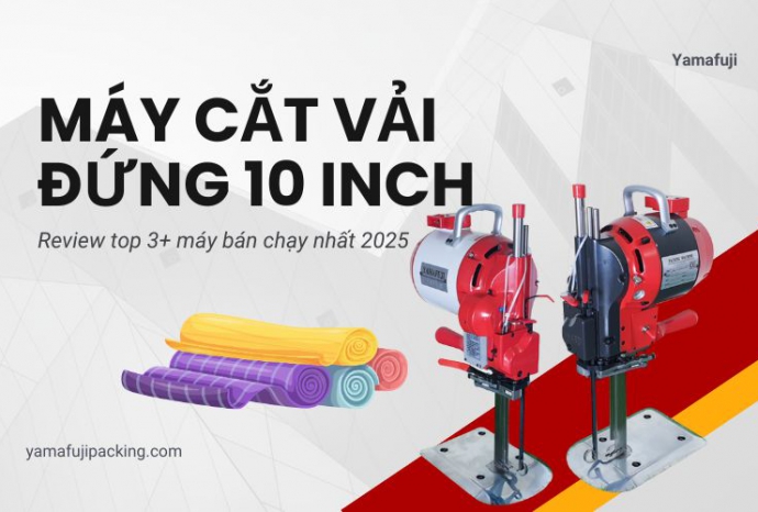 Review top 3+ máy cắt vải đứng 10 inch bán chạy nhất 2025