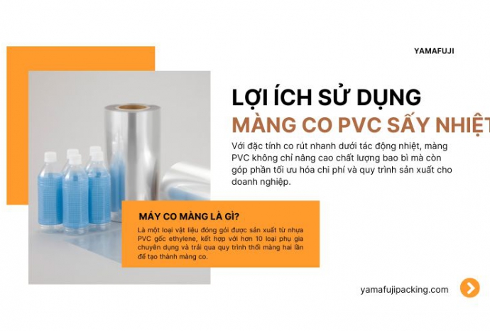 Lợi ích của việc sử dụng màng co PVC sấy nhiệt