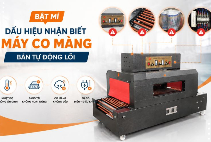 Bật mí dấu hiệu nhận biết máy co màng bán tự động lỗi