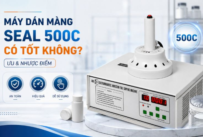 Máy dán màng seal 500C có tốt không? Ưu nhược điểm
