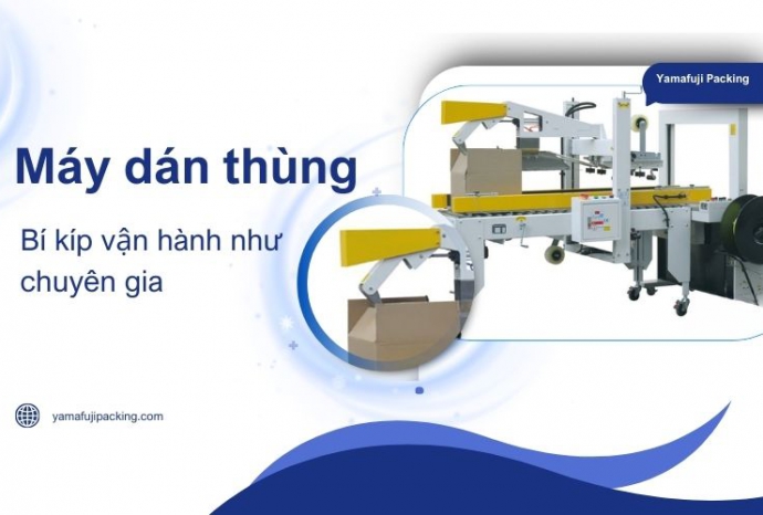 Bí kíp vận hành máy dán thùng tự động như chuyên gia