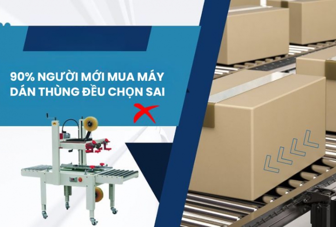 Cảnh báo: 90% người mới mua máy dán thùng đều chọn sai