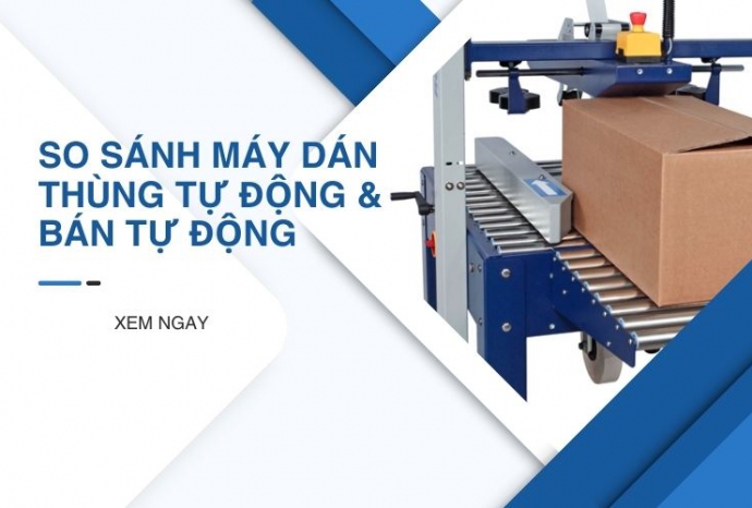 So sánh máy dán thùng tự động & bán tự động