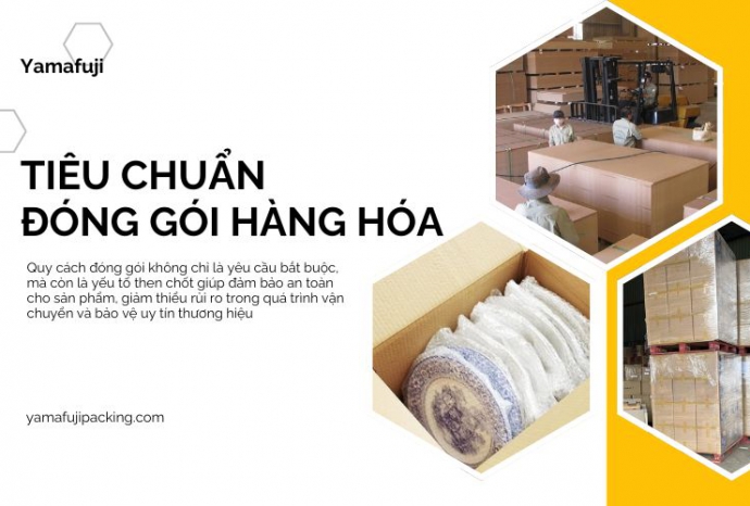 Tổng hợp tiêu chuẩn đóng gói hàng hóa từ A-Z