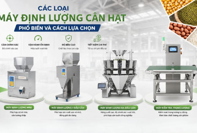 Các loại máy định lượng cân hạt phổ biến và cách lựa chọn