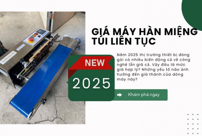 Giá máy hàn miệng túi liên tục mới nhất 2025