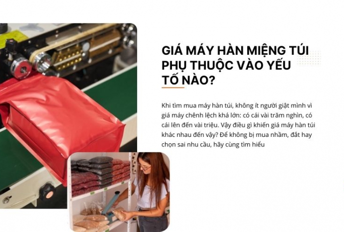 Giá máy hàn miệng túi phụ thuộc vào yếu tố nào