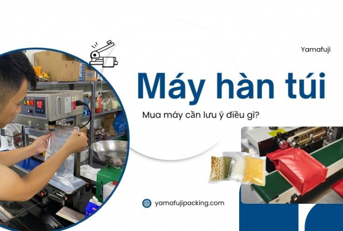 Mua máy hàn túi cần lưu ý điều gì