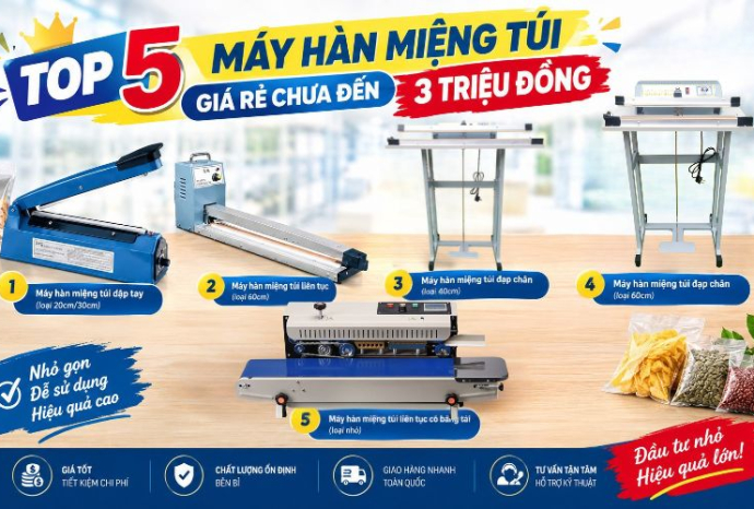Top 5 máy hàn miệng túi giá rẻ chưa đến 3 triệu đồng