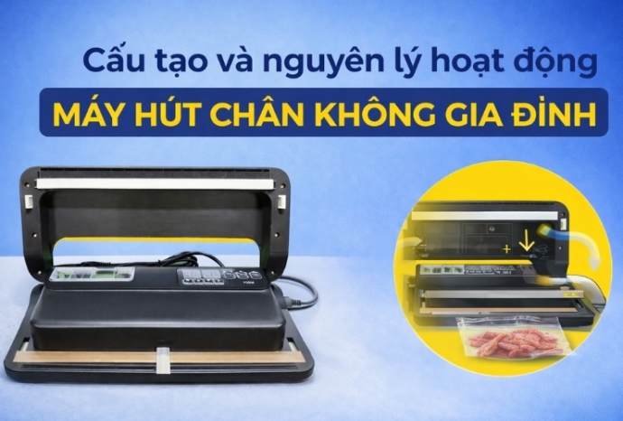 Cấu tạo và nguyên lý hoạt động máy hút chân không gia đình