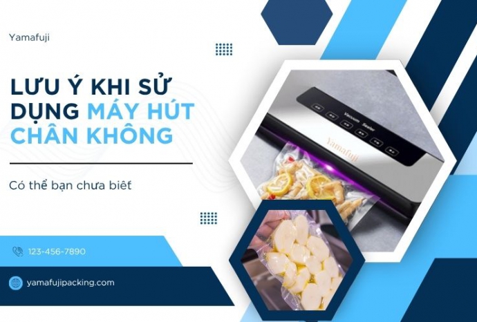 Lưu ý khi sử dụng máy hút chân không đúng chuẩn