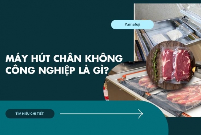 Máy hút chân không công nghiệp là gì? Tìm hiểu chi tiết