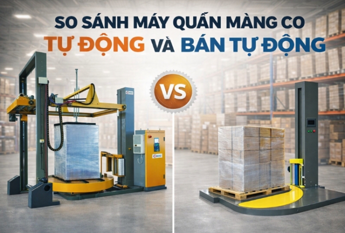 So sánh máy quấn màng co tự động và bán tự động chi tiết