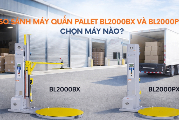 So sánh máy quấn pallet BL2000BX và BL2000PX – Chọn máy nào?
