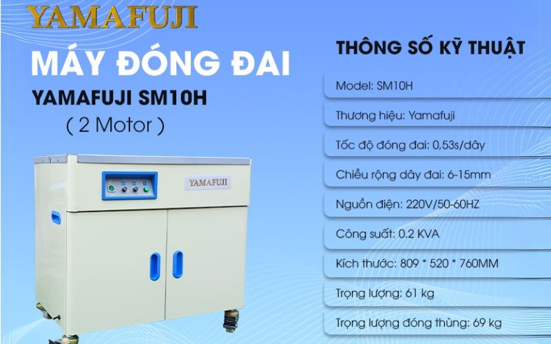 Máy đóng đai thùng Yamafuji SM10H (2 Motor)