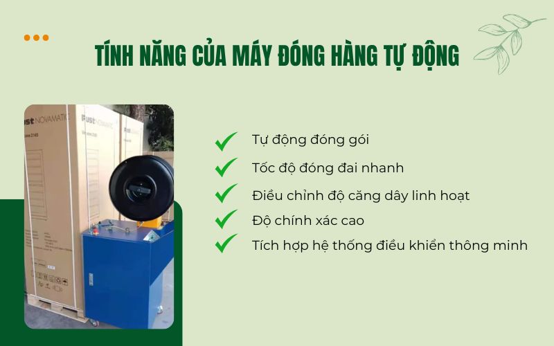 Tính năng của máy đóng hàng tự động