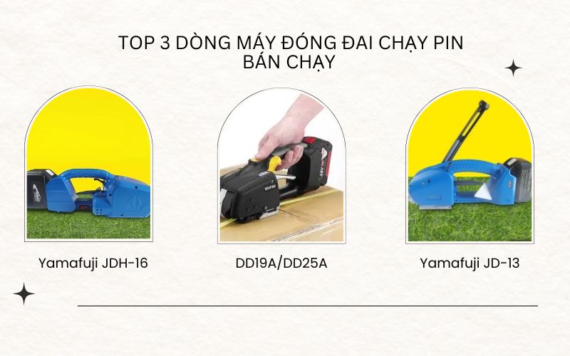 Top 3 dòng máy đóng đai chạy pin bán chạy 