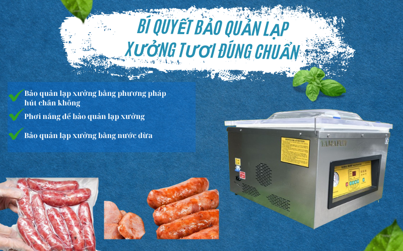 Bí quyết bảo quản lạp xưởng tươi đúng chuẩn