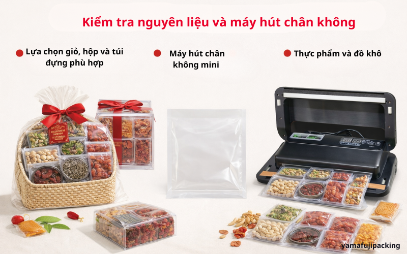 Kiểm tra nguyên liệu và máy hút chân không