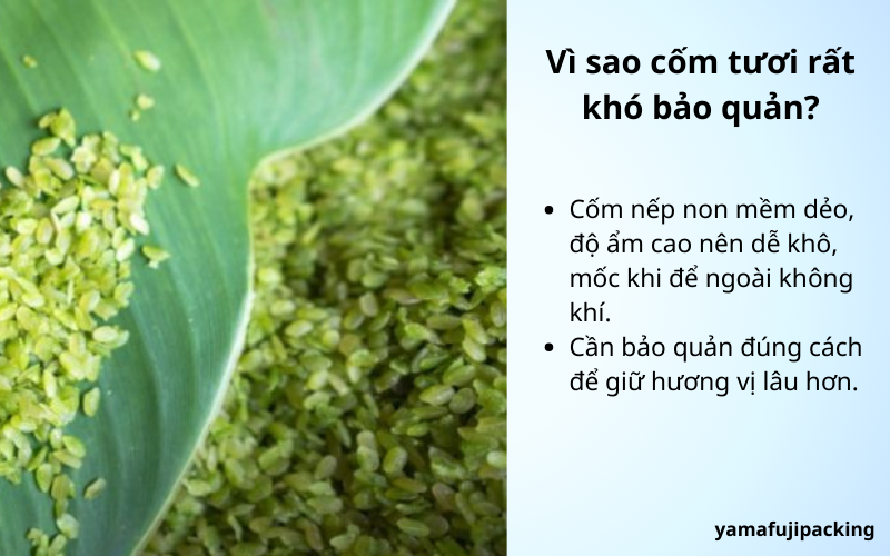 Vì sao cốm tươi rất khó bảo quản?