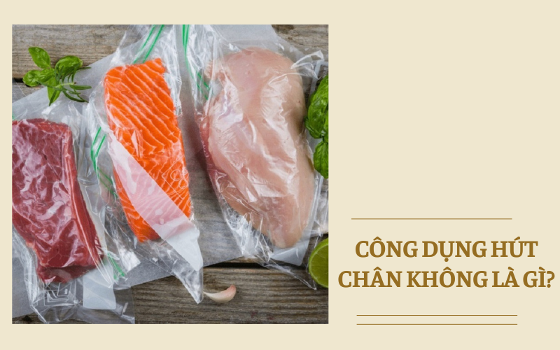 Công dụng nổi bật của hút chân không là gì