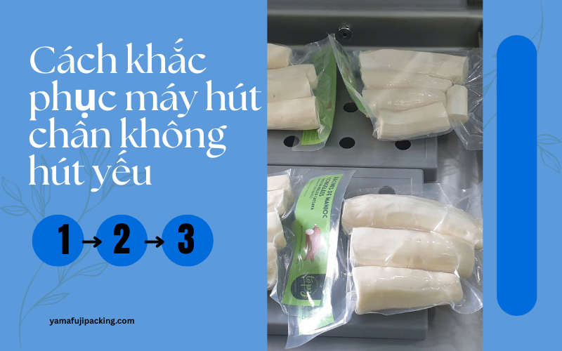 Hướng dẫn cách khắc phục máy hút chân không hút yếu