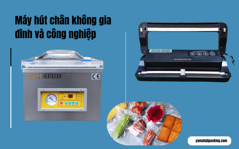 So sánh máy hút chân không gia đình và công nghiệp - Nên chọn loại nào?