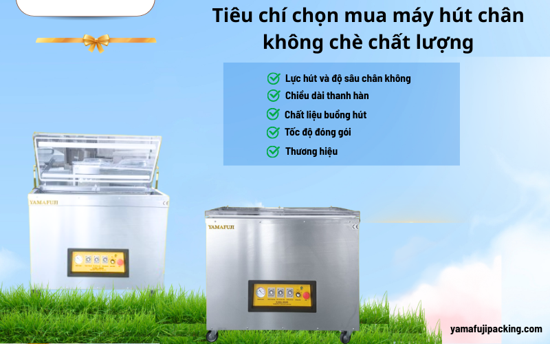 iêu chí chọn mua máy hút chân không chè chất lượng