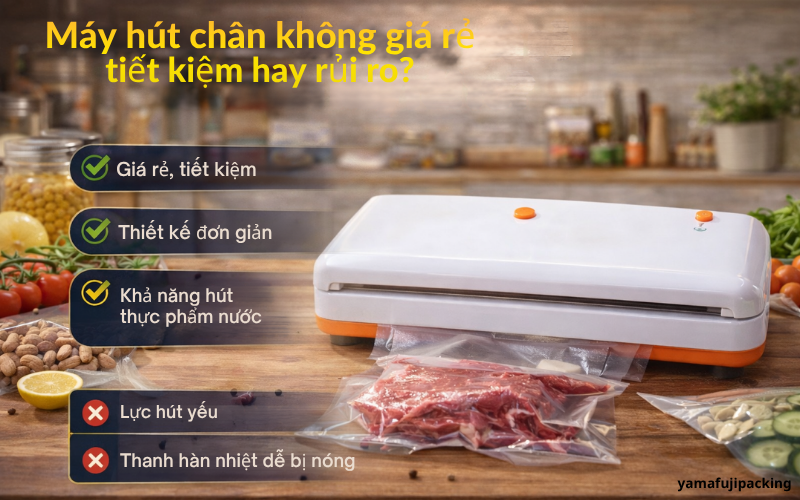 Máy hút chân không giá rẻ tiết kiệm hay rủi ro?