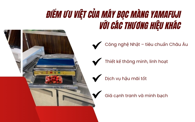 Điểm ưu việt của máy bọc màng Yamafuji với các thương hiệu khác