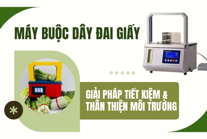 Máy buộc dây đai giấy: Giải pháp tiết kiệm & thân thiện môi trường