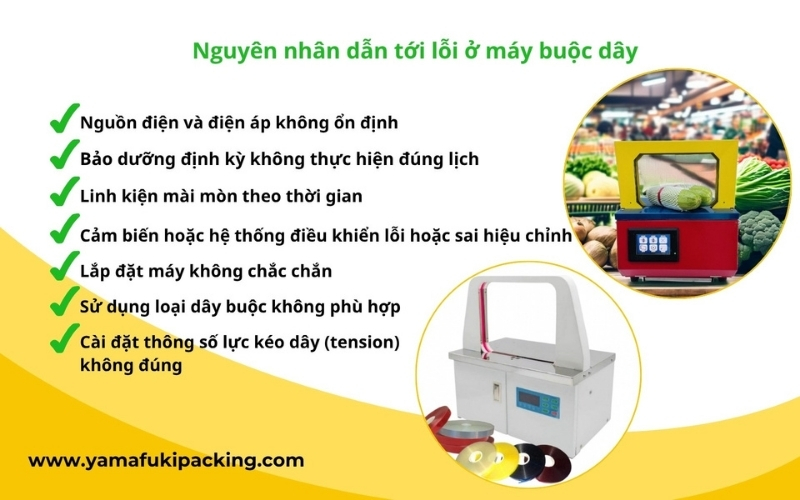 Nguyên nhân dẫn tới các lỗi kỹ thuật ở máy buộc dây