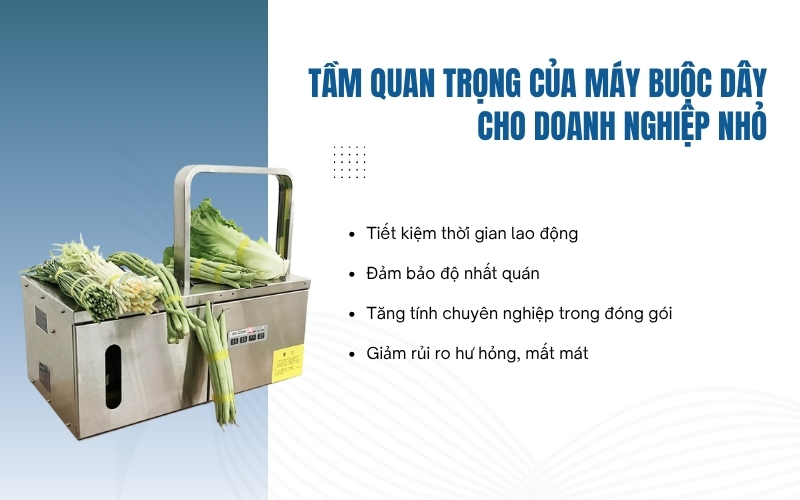 Tầm quan trọng của máy buộc dây cho doanh nghiệp nhỏ