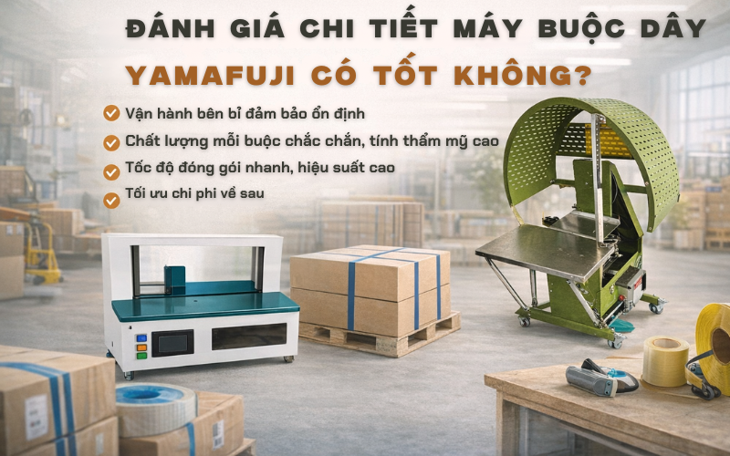 Đánh giá chi tiết máy buộc dây Yamafuji có tốt không?