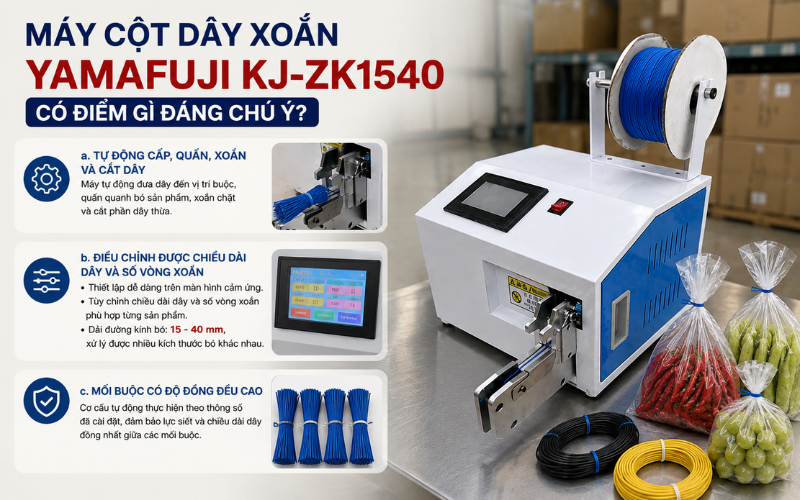 Máy cột dây xoắn Yamafuji KJ-ZK1540 có điểm gì đáng chú ý