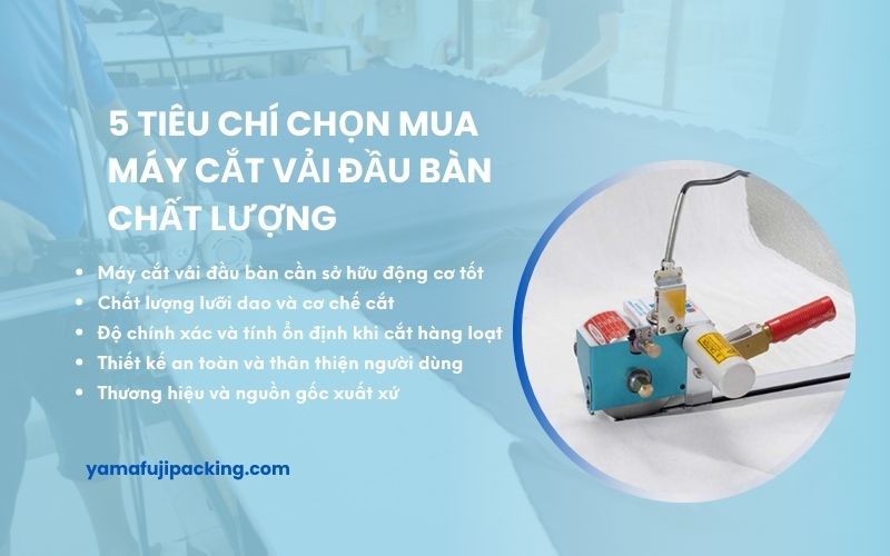 5 tiêu chí chọn mua máy cắt vải đầu bàn chất lượng