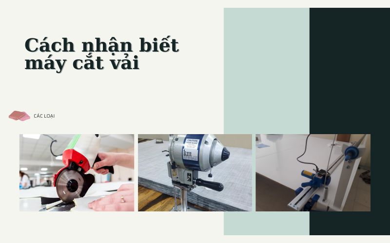 Cách nhận biết máy cắt vải 