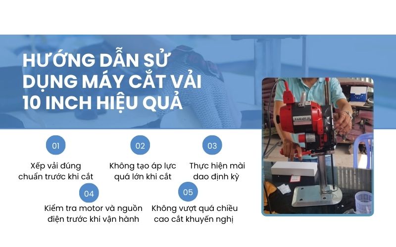Hướng dẫn sử dụng máy cắt vải 10 Inch hiệu quả
