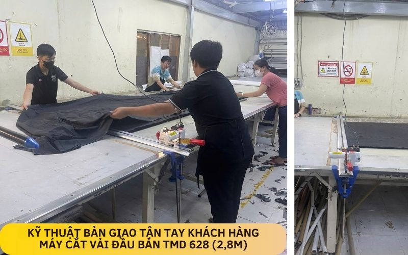 Kỹ thuật bàn giao tận tay khách hàng máy cắt vải đầu bàn TMD 628 (2,8M)