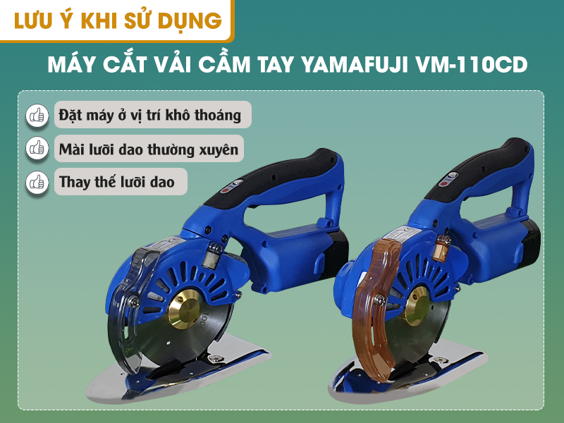 Lưu ý khi sử dụng máy cắt vải VM-110CD