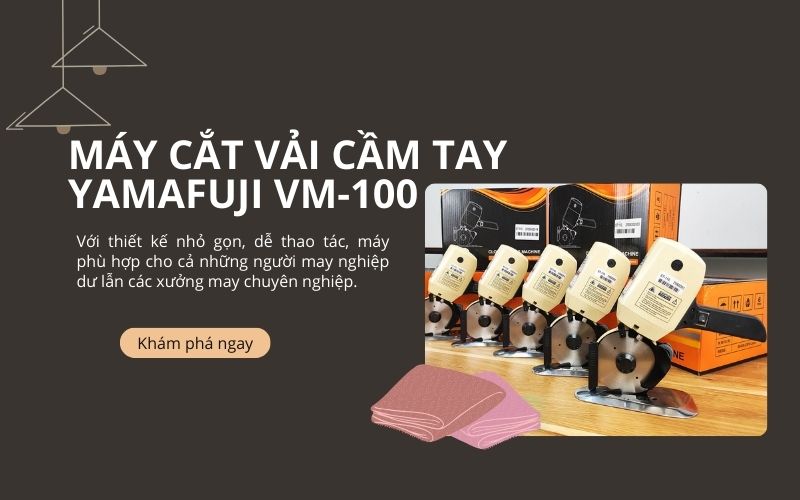 Máy cắt vải cầm tay Yamafuji VM-100