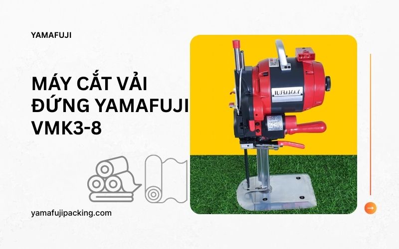 Máy cắt vải đứng Yamafuji VMK3-8
