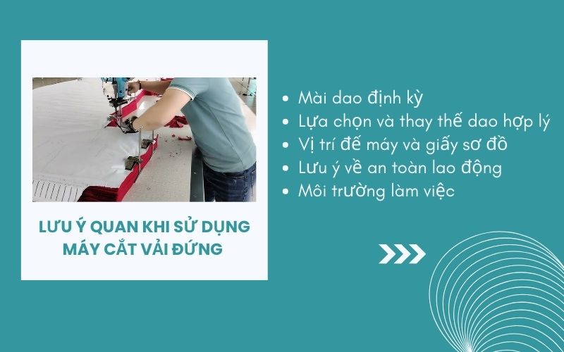 Một vài lưu ý quan trọng khi sử dụng máy cắt vải đứng 