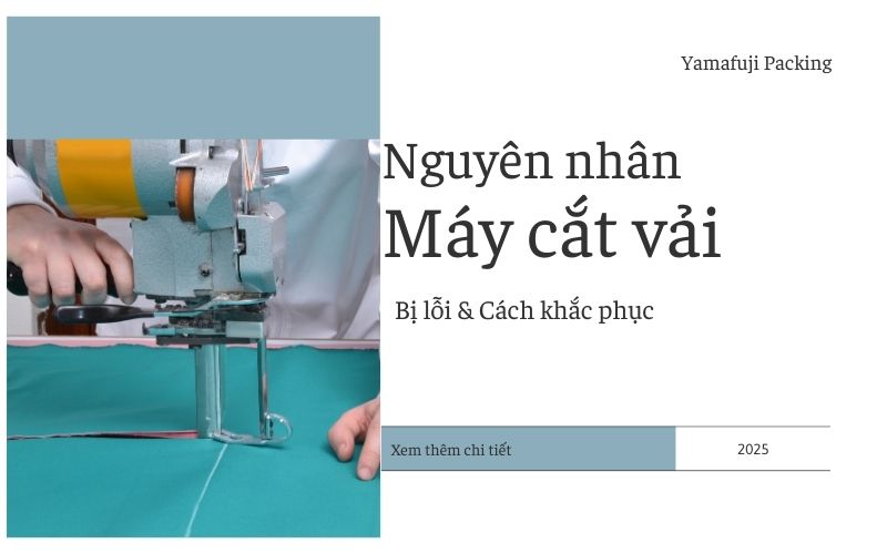 Nguyên nhân máy cắt vải bị lỗi và cách khắc phục 