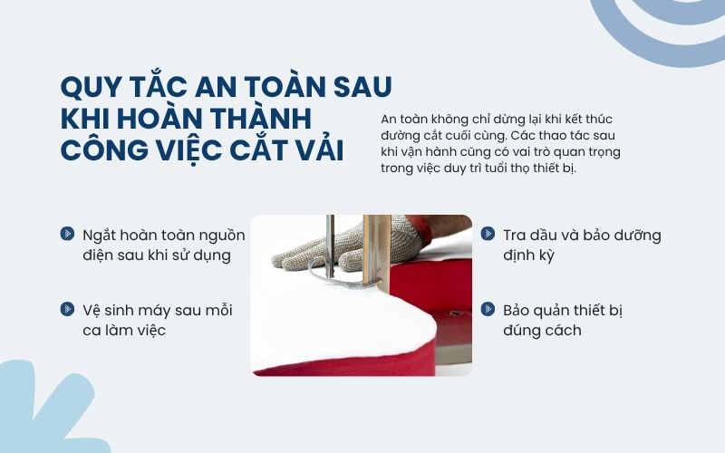 Quy tắc an toàn sau khi hoàn thành công việc cắt vải