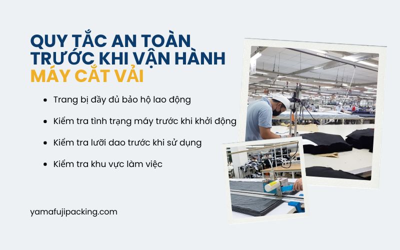 Quy tắc an toàn trước khi vận hành máy cắt vải